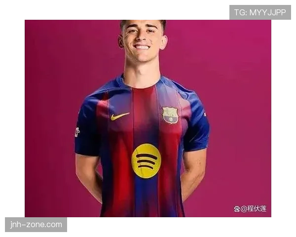 加维本赛季前插与直塞如何提升中场破防能力